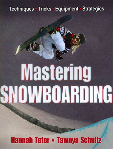 Mastering snowboarding /