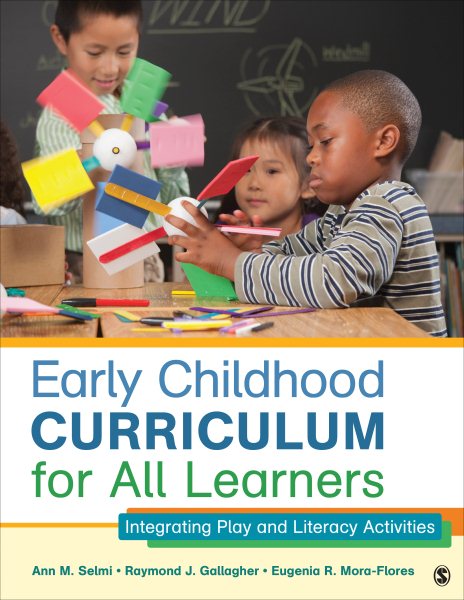 Early childhood curriculum for all learners : integrating play and literacy activities /