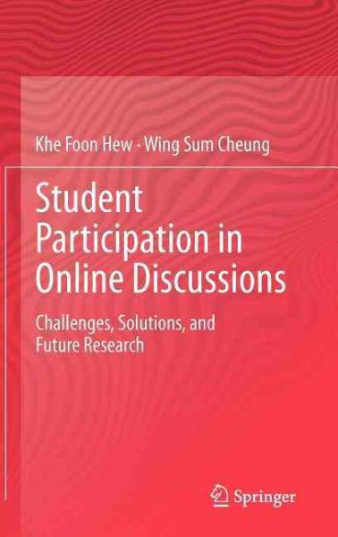 Student participation in online discussions : challenges, solutions, and future research /