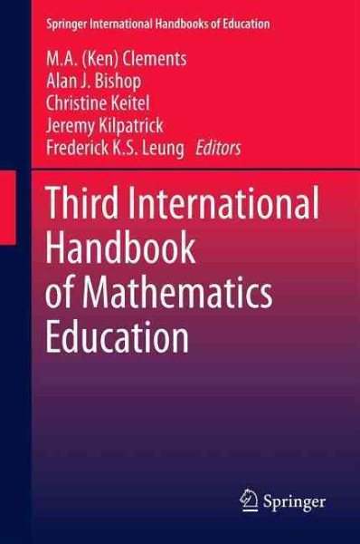 Third international handbook of mathematics education /