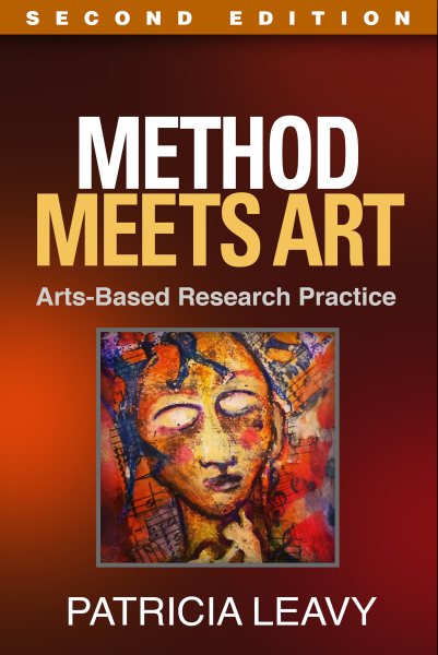 Method meets art : arts-based research practice /