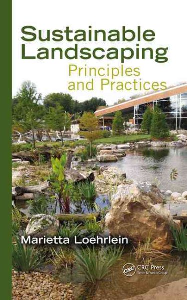 Sustainable landscaping : principles and practices /