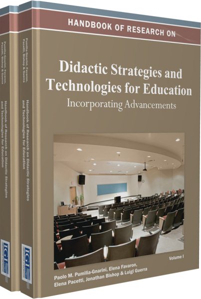 Handbook of research on didactic strategies and technologies for education : incorporating advancements /
