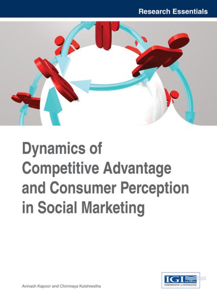 Dynamics of competitive advantage and consumer perception in social marketing /