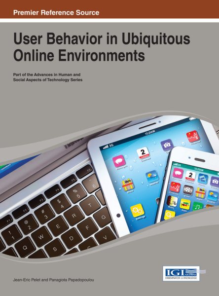 User behavior in ubiquitous online environments /