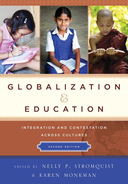 Globalization and education : integration and contestation across cultures /