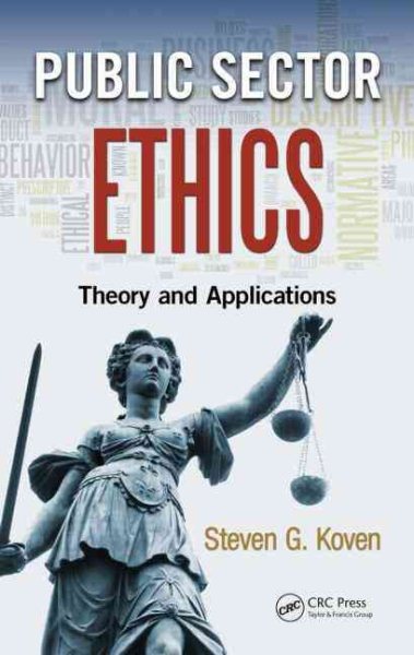 Public sector ethics : theory and applications /