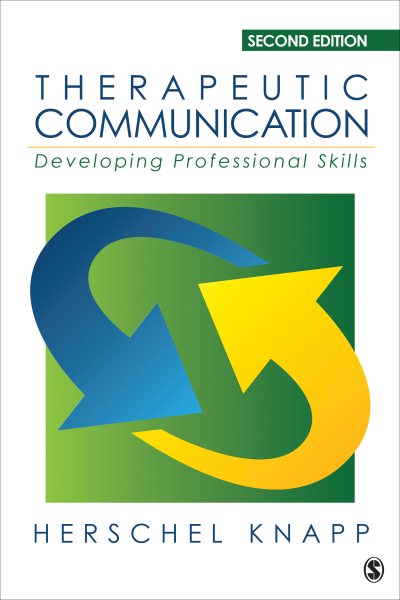 Therapeutic communication : developing professional skills /