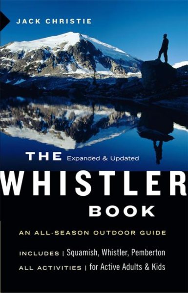 The Whistler book : an all-season outdoor guide book /
