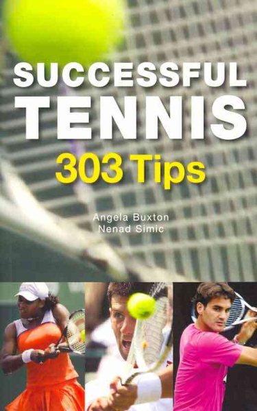 Successful tennis : 303 tips /