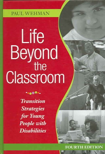 Life beyond the classroom : transition strategies for young people with disabilities /