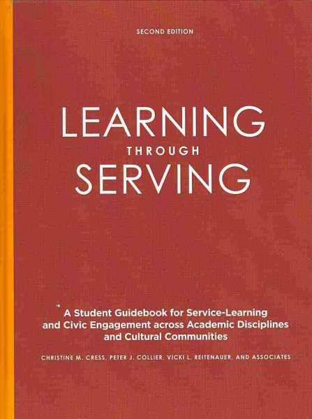 Learning through serving : a student guidebook for service-learning and civic engagement across academic disciplines and cultural communities /
