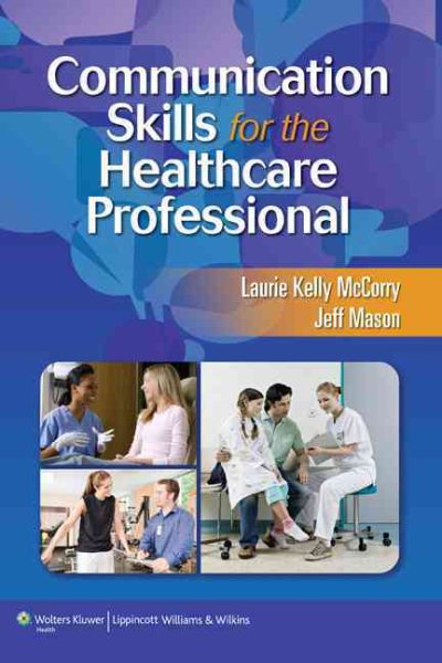 Communication skills for the healthcare professional /