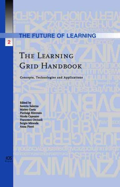 The Learning Grid handbook :  concepts, technologies and applications /