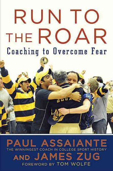Run to the roar : coaching to overcome fear /