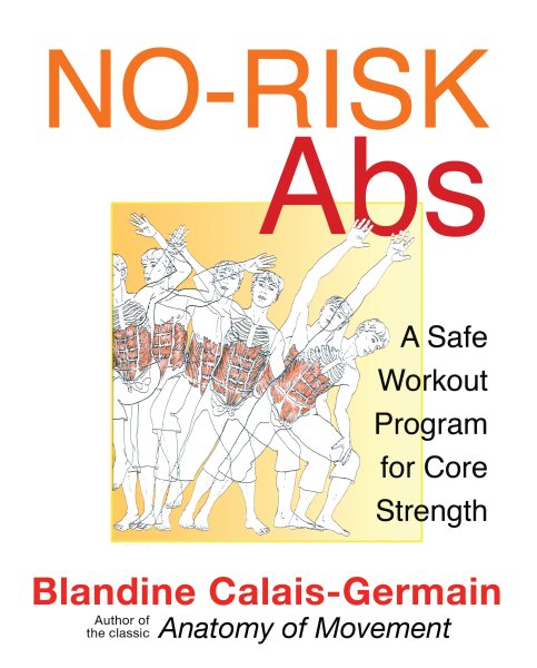 No-risk abs : a safe workout program for core strength /