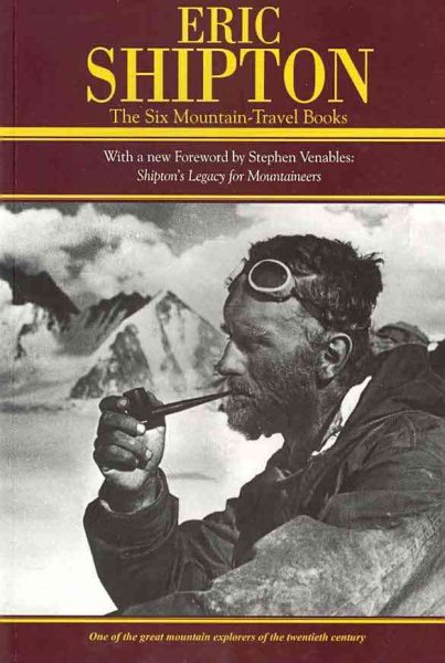 Eric Shipton : the six mountain-travel books /