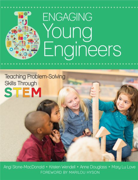 Engaging young engineers : teaching problem-solving skills through STEM /