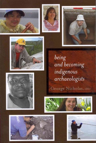 Being and becoming indigenous archaeologists /