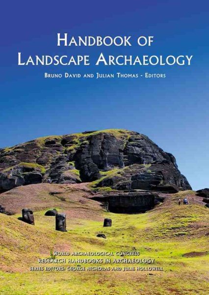 Handbook of landscape archaeology /