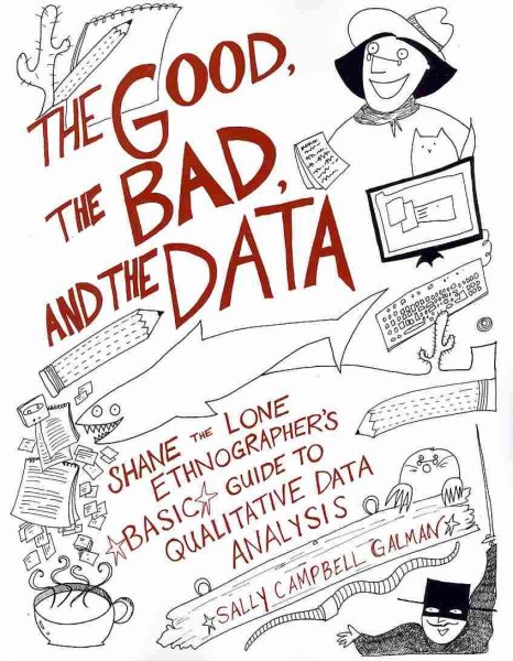 The good, the bad, and the data : Shane the Lone ethnographer