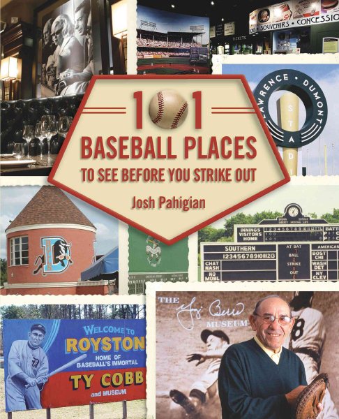 101 baseball places to see before you strike out /