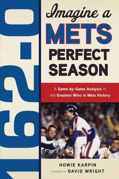 162-0 : a Mets perfect season /