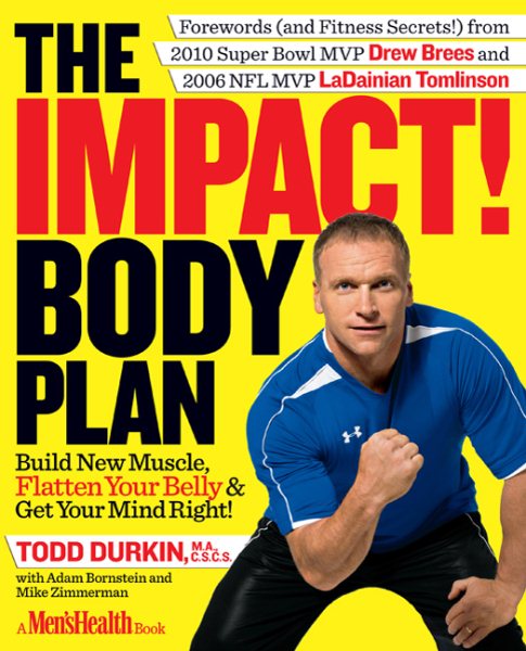 The impact! body plan : build new muscle, flatten your belly & get your mind right! /