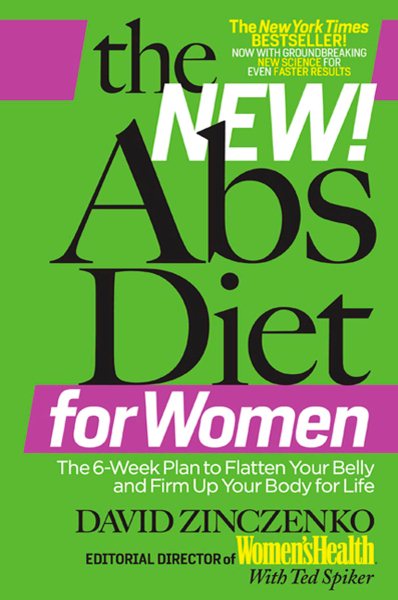 The new! abs diet for women : the 6-week plan to flatten your belly and firm up your body for life /