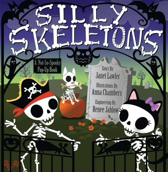 Silly skeletons : a not-so-spooky pop-up book /