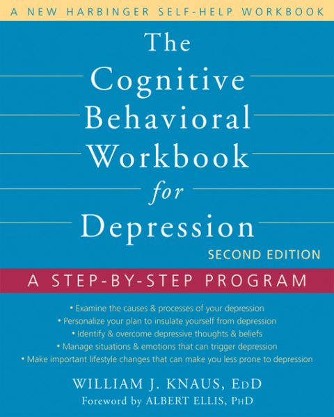 The cognitive behavioral workbook for depression : a step-by-step program /