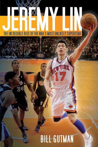 Jeremy Lin : the incredible rise of the NBA