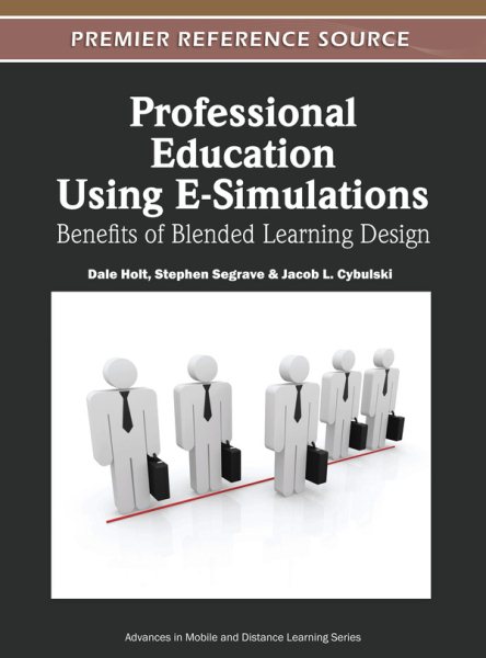 Professional education using e-simulations : benefits of blended learning design /