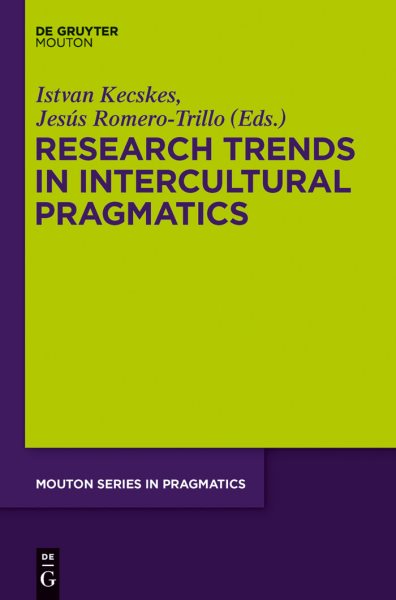 Research trends in intercultural pragmatics /