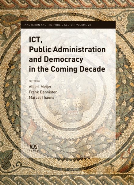 ICT, public administration and democracy in the coming decade /