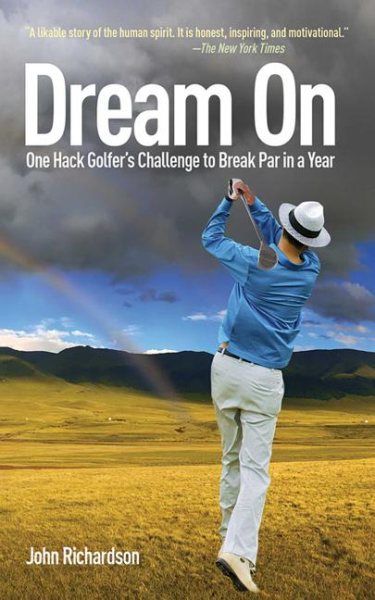 Dream on : one hack golfer