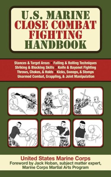 U.S. Marine close combat fighting handbook /