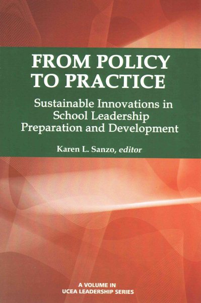 From policy to practice : sustainable innovations in school leadership preparation and development /