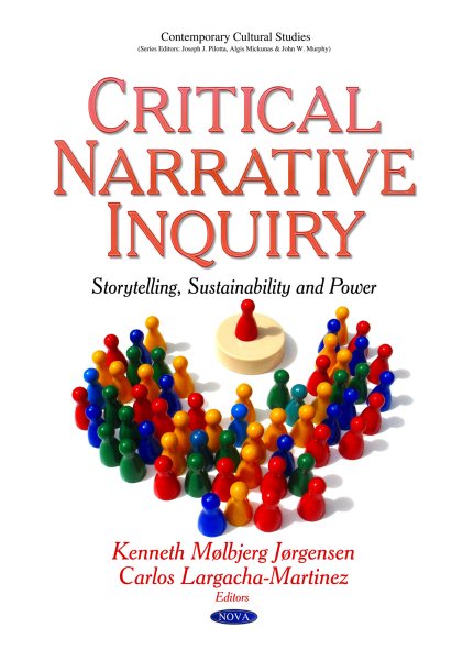 Critical narrative inquiry : storytelling, sustainability and power /