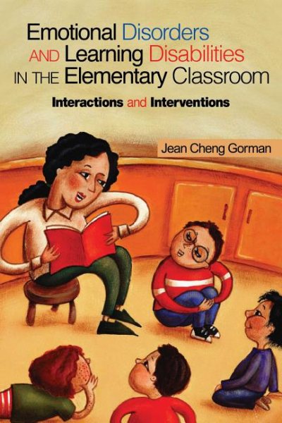 Emotional disorders and learning disabilities in the elementary classroom : interactions and interventions /