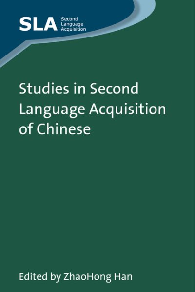 Studies in second language acquisition of Chinese /