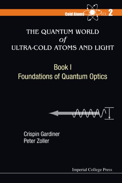 The quantum world of ultra-cold atoms and light /