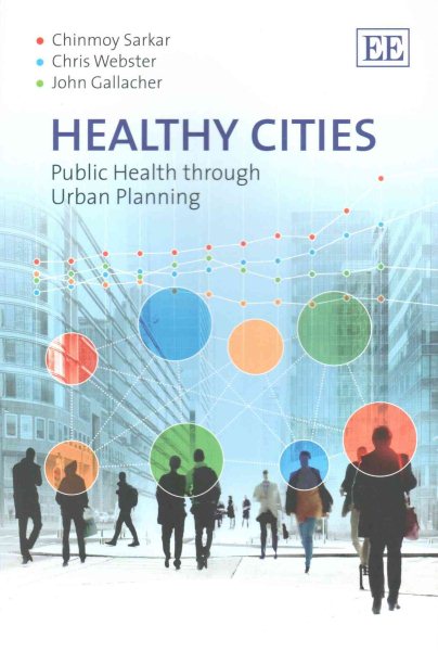 Healthy cities : public health through urban planning /