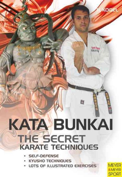 The secret karate techniques : kata bunkai /