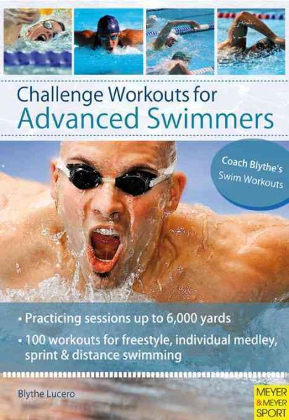 Challenge workouts for advanced swimmers /