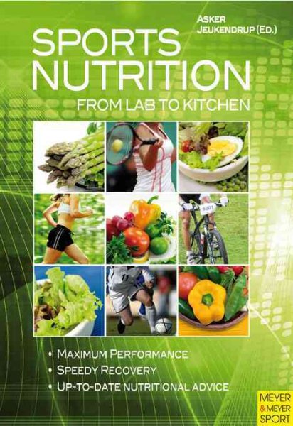 Sports nutrition : from lab to kitchen /