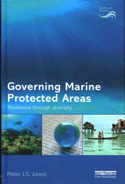Governing marine protected areas : resilience through diversity /
