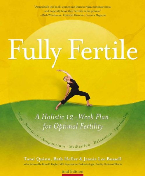 Fully fertile : a 12-week plan for optimal fertility /