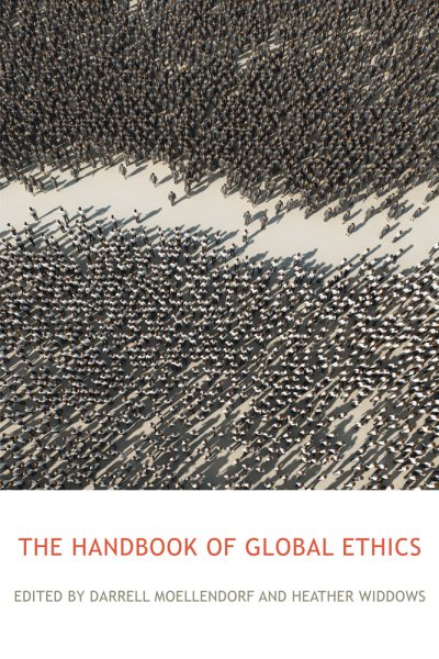 The Routledge handbook of global ethics /