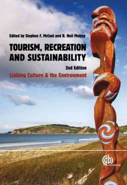 Tourism, recreation and sustainability : linking culture and the environment /